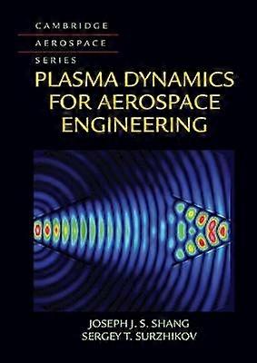 Plasma Dynamics for Aerospace Engineering