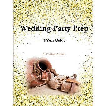 Wedding Party Prep 1-year Guide - Tiffany A. Riebel - Paperback - en Book