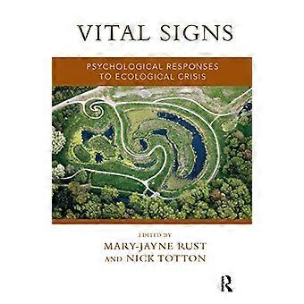 Vital Signs Psychological Responses to Ecological Crisis