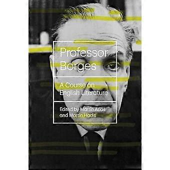 Professor Borges A Course On English Literature