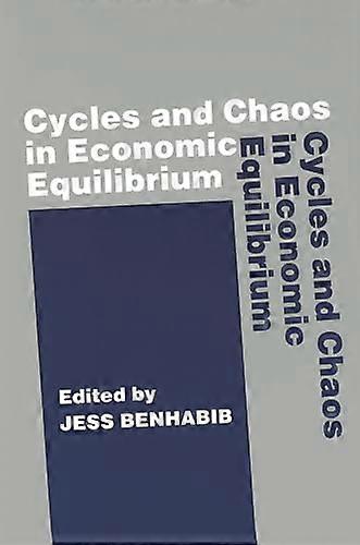 Cycles and Chaos in Economic Equilibrium