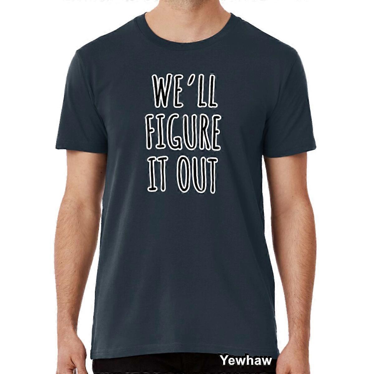 Koszulka z napisem "I'll find it know it ifio quote" ("Zrozumiemy to, jeśli to zrobię")