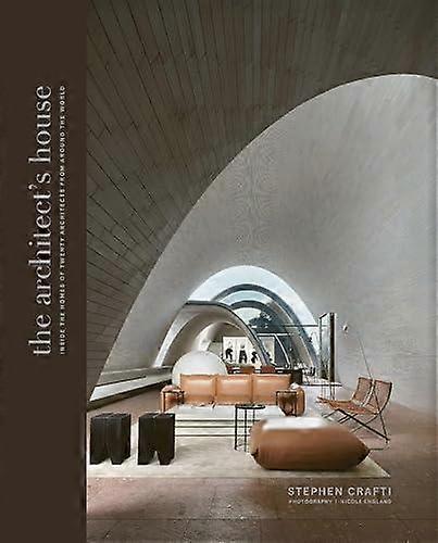 The Architects House by Stephen Crafti Hardback Book