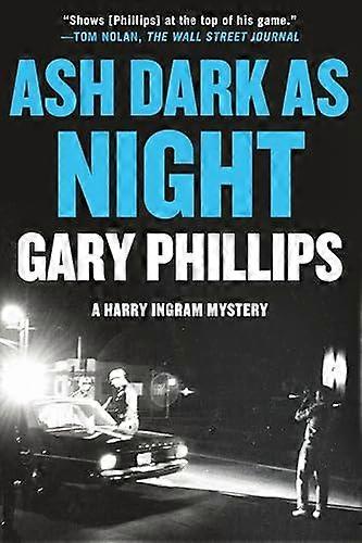 Ash Dark As Night - Gary Phillips