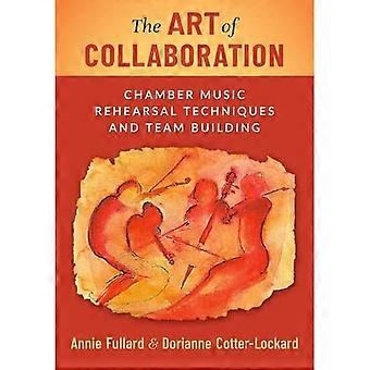 Kunst van het samenwerken : Kamermuziek repetitietechnieken en teambuilding