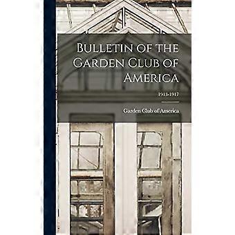 Bulletin des Garden Club of America; 1913-1917