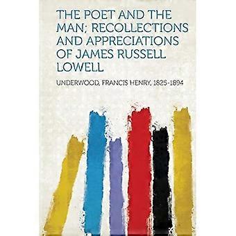 Dichter en mens; herinneringen en waarderingen aan James Russell Lowell