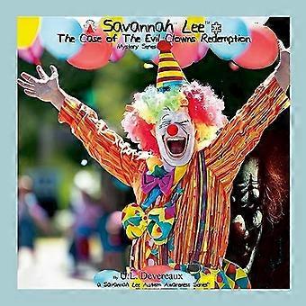 Savannah Lee : Der Fall der Erlösung des bösen Clowns - Mystery Series