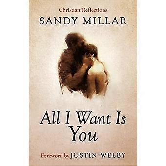All I Want Is You (ALPHA BOOKS)