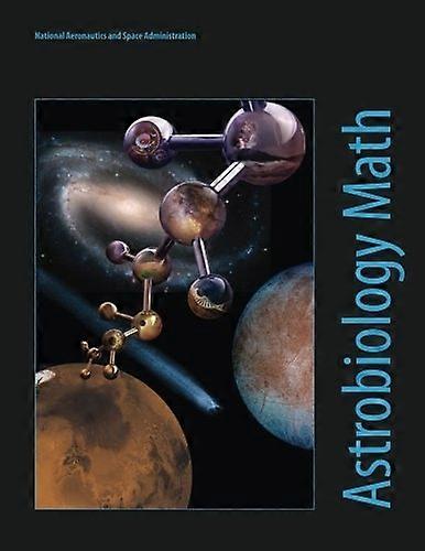 Astrobiology Math: Mathematical Problems Featuring Astrobiology Applications