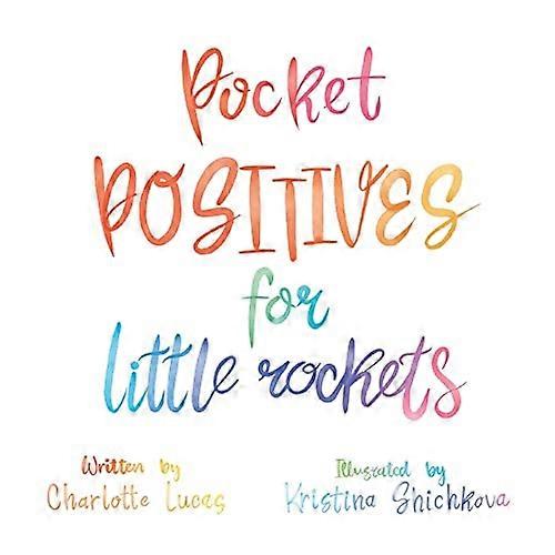 Pocket Positives for Little Rockets