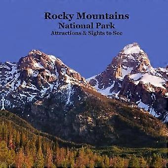 Rocky Mountains National Park: Bezienswaardigheden en attracties voor kinderen - Een geweldige manier voor kinderen om de attracties en bezienswaardigheden in het Rocky Mountains National Park te ontdekken.