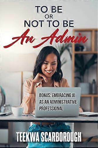 To Be or Not to Be an Admin