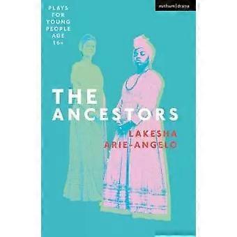 The Ancestors - Lakesha Arie-Angelo