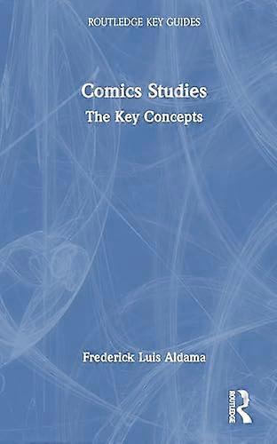 Comics Studies The Key Concepts