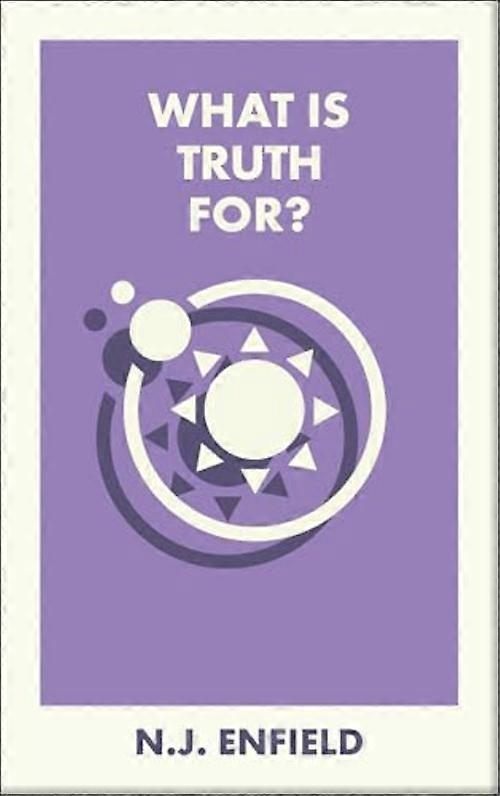 What Is Truth For?