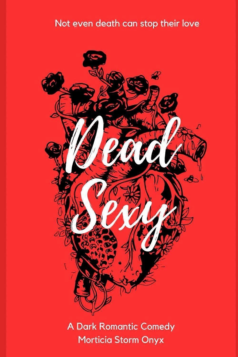 Dead sexy - a dark romantic comedy