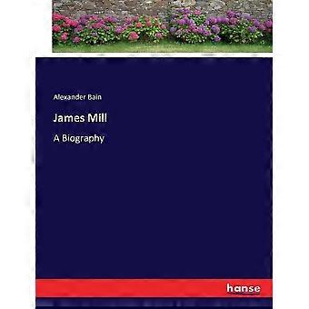 James mill a biography