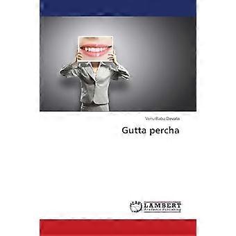 Gutta percha