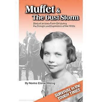 Muffet & The Dust Storm - Norma Elaine Hilding - Paperback - English Book - History