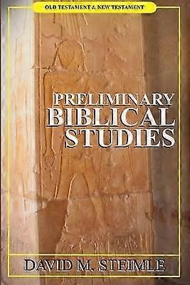 Preliminary Biblical Studies