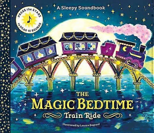 A Sleepy Soundbook The Magic Bedtime Train Ride