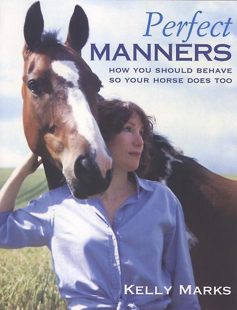 Perfect Manners by Kelly Marks Paperback Book