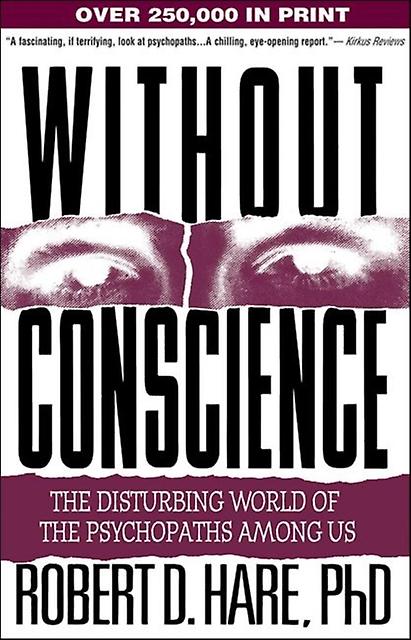 Without Conscience by Hare & Robert D. & Ph.D. University of British Columbia & Canada Paperback