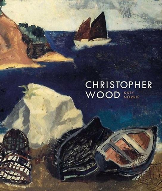 Christopher Wood by Katy Norris Hardback Book
