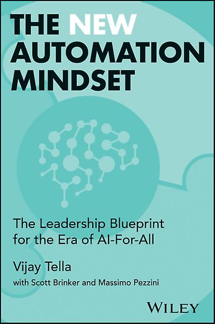 The New Automation Mindset by Vijay Tella Hardback Book