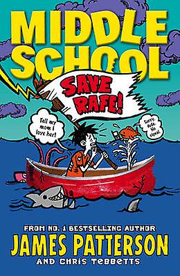 Middle School Save Rafe by James Patterson Paperback