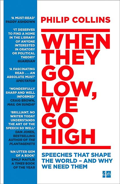 When They Go Low We Go High by Philip Collins Paperback