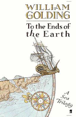 To The Ends Of The Earth by William Golding Paperback Book