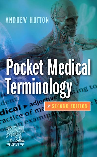 Pocket Medical Terminology by Hutton & Andrew & BSc & MSc Lecturer in Life Science & Edinburgh & UK Paperback