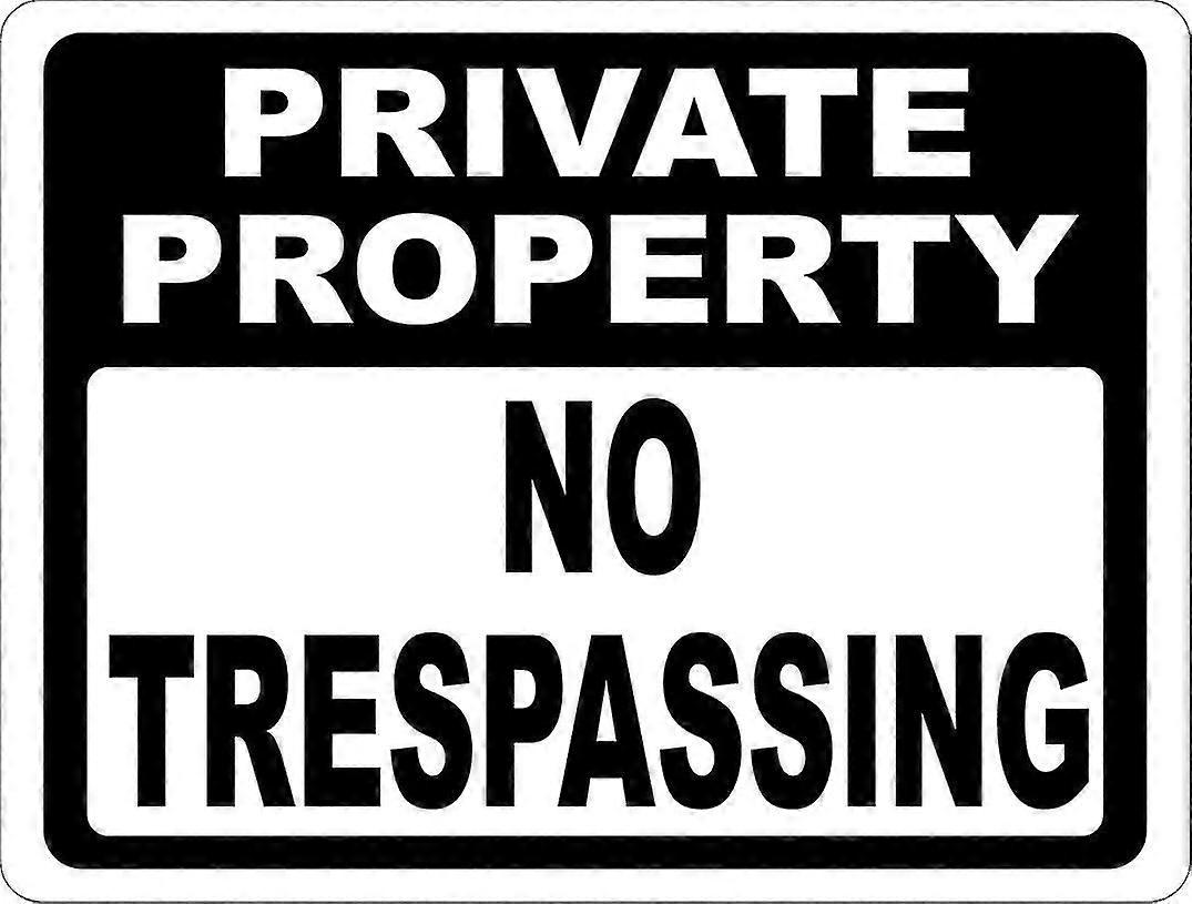 Propriedade privada sem sinal de invasão. 8x12 polegadas OU 12x16 polegadas de metal. Modo 1392