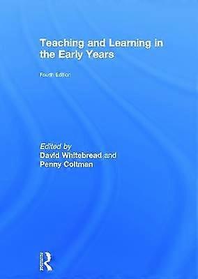 Teaching and Learning in the Early Years