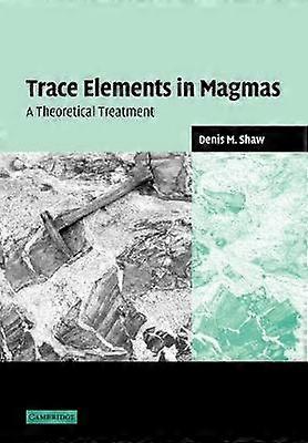 Trace Elements in Magmas