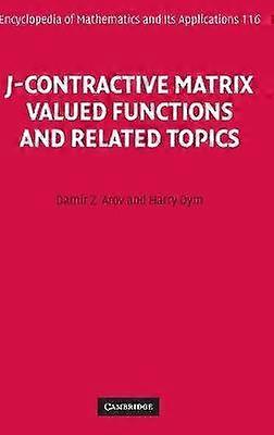 J-Contractive Matrix Funcții evaluate și subiecte conexe