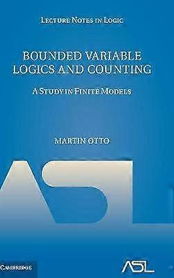 Begrensde variabele logica en tellen Een studie in eindige modellen 9 Collegedictaten in logicareeks nummer 9
