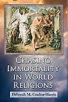 Chasing Immortality in World Religions