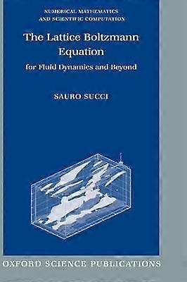 The Lattice Boltzmann Equation for Fluid Dynamics and Beyond