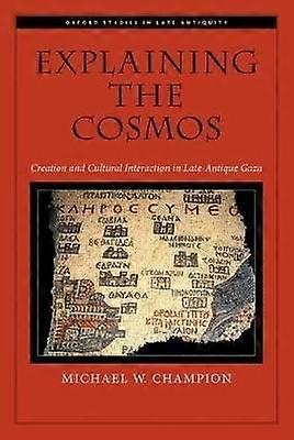 Explaining the Cosmos