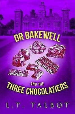 Dr Bakewell and The Three Chocolatiers