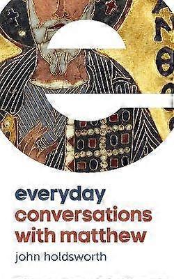 Alledaagse gesprekken met Matthew