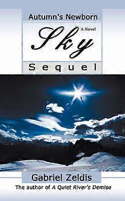 Autumn's Newborn Sky Sequel