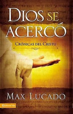 Dios Se Acercó
