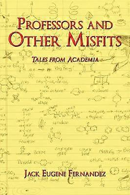 Professors and Other Misfits