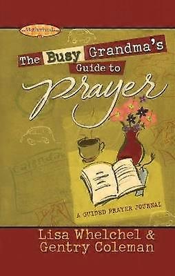 The Busy Grandma's Guide to Prayer