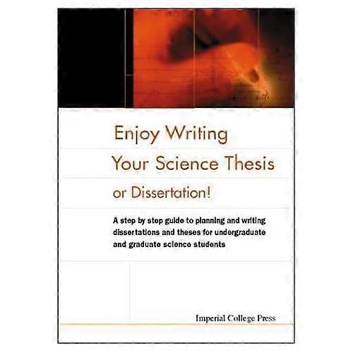 Enjoy Writing Your Science Thesis or Dissertation!