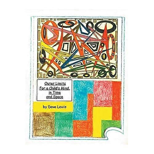 Outer Limits: for a Child's Mind, in Time and Space